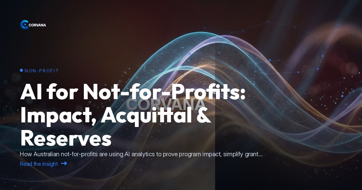 AI for Not-for-Profits: Impact, Acquittal & Reserves