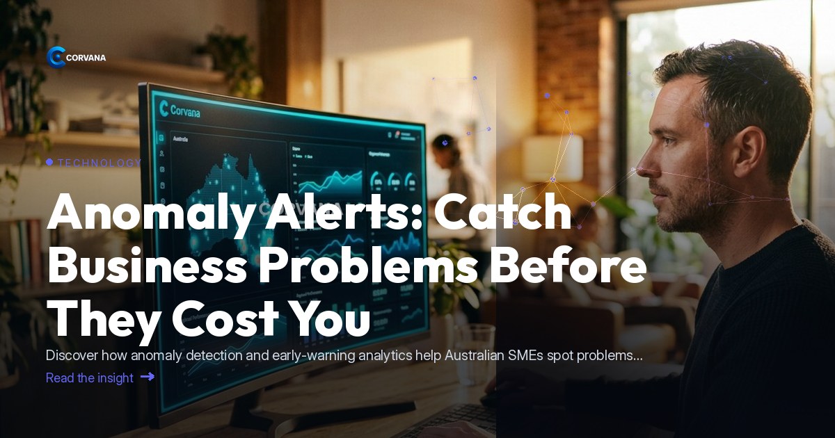 Anomaly Alerts: Catch Business Problems Before They Cost You