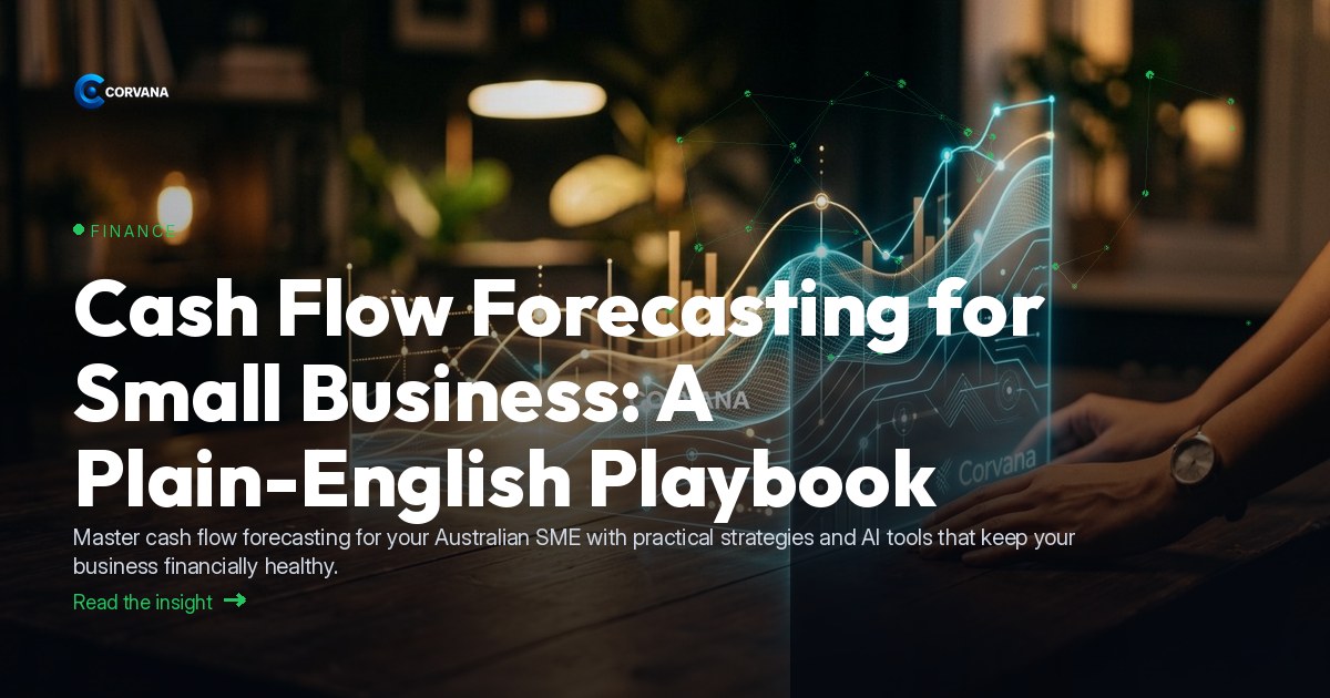 Cash Flow Forecasting for Small Business: A Plain-English Playbook
