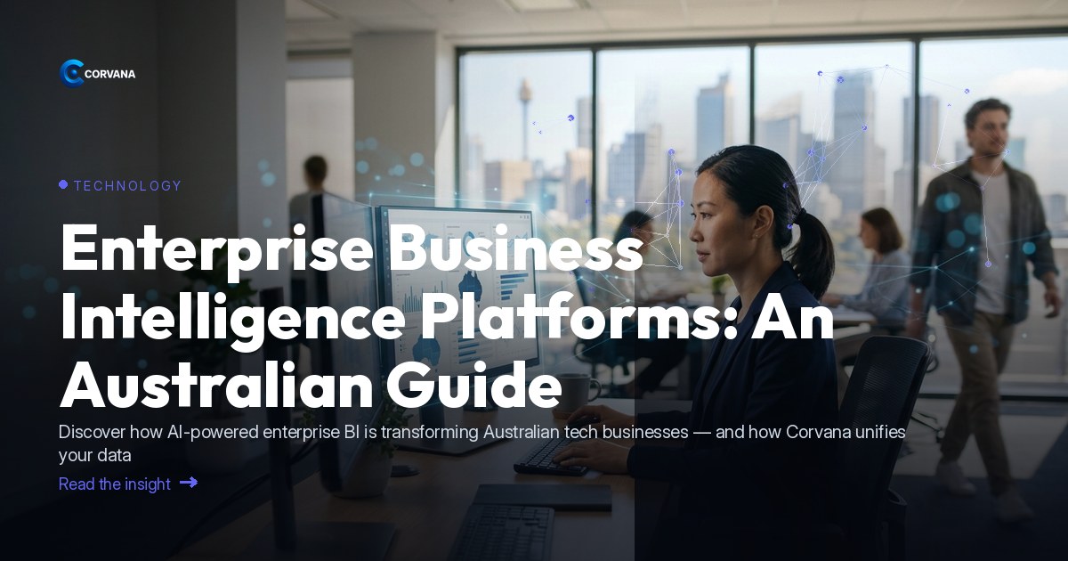 Enterprise Business Intelligence Platforms: An Australian Guide