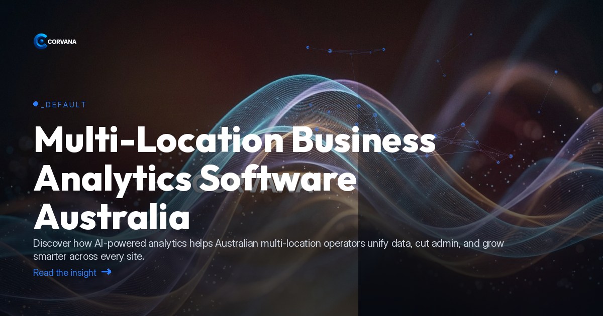 Multi-Location Business Analytics Software Australia