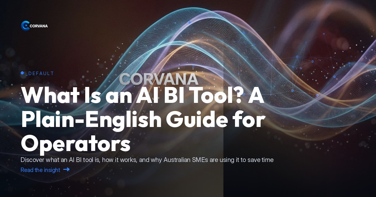What Is an AI BI Tool? A Plain-English Guide for Operators